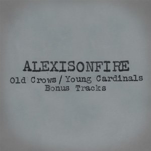 Alexisonfire - Old Crows/Young Cardinals (Bonus Tracks) (2009)